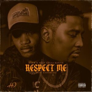 DOWNLOAD-Haem-O-–-Respect-ft-Lolli-Native-–