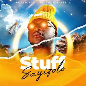 DOWNLOAD-Springle-–-Stuff-Sayizolo-ft-Pushkin-Sonini-–.webp