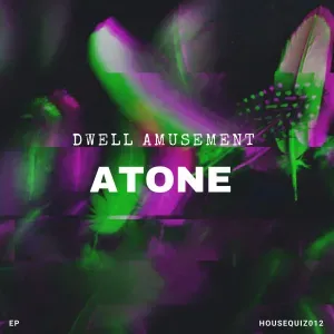 Dwell-Amusement-–-Atone-mp3-down