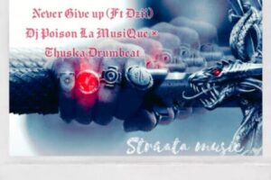 DOWNLOAD-DJ-Poison-La-MusiQue-Thuska-Drumbeat-–-Never