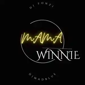 DOWNLOAD-Dj-Fonzi-Dj-Madblue-–-Mama-Winnie-–.webp