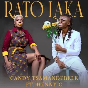 1665745553 DOWNLOAD-Candy-Tsamandebele-–-Rato-Laka-ft-Henny-C-–.webp