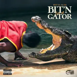 Biten-Like-a-Gator-Hitta-Slim