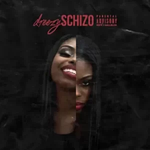 Schizo-Dreezy