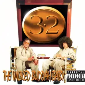 ALBUM-Mr.-3-2-–-3-2-The-Wicked-Buddah-Baby