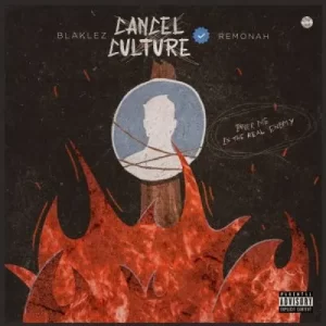 DOWNLOAD-Blaklez-–-Cancel-Culture-ft-Remonah-–.webp