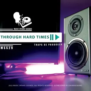 Thaps-De-Producer-–-Through-Hard-Times-mp3-download-zamusic