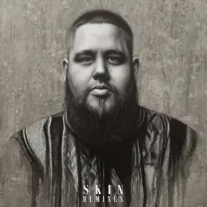 Rag'n'Bone Man – Skin (Remixes) - EP