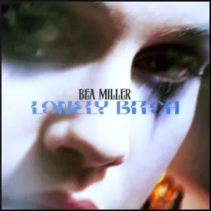 lonely bitch - Single
Bea Miller