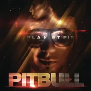 Planet Pit (Deluxe Version)
Pitbull