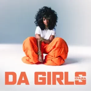 Da Girls - Single
Ciara