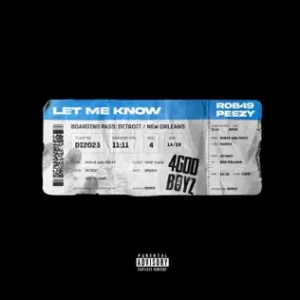 Let Me Know - Single
Rob49, Peezy