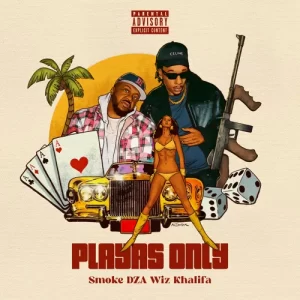 Smoke DZA - Playa's Only (feat. Wiz Khalifa & The Smokers Club)