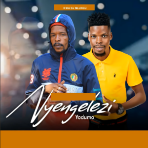 Nyengelezi Yodumo & Umjabulisi – Kwa Dj Mlungu