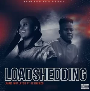 Rams Motlatso – Loadshedding Ft. Desmenzo De Producer