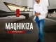 Maqhikiza - Ibhodwe Lenjabulo