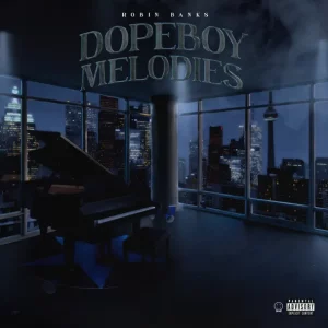 Robin Banks – Dopeboy Melodies[