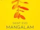 Saint Evo – Mangalam