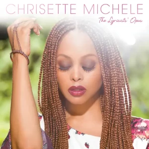 Chrisette Michele – The Lyricists’ Opus