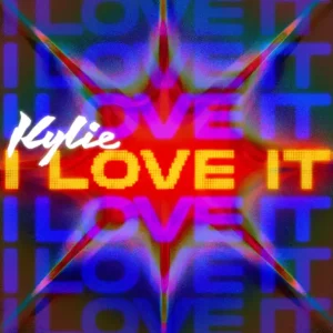 Kylie Minogue – I Love It