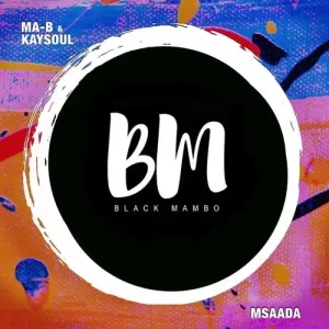 Ma-B & Kaysoul - Msaada