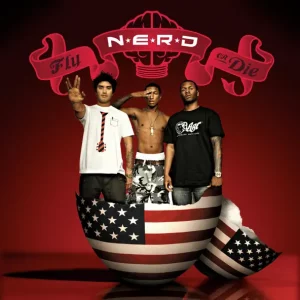 N.E.R.D – Fly or Die