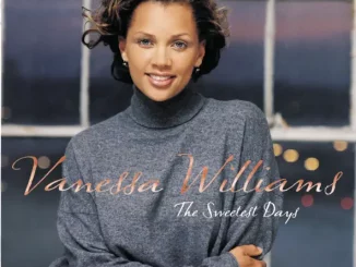 Vanessa Williams – The Sweetest Days