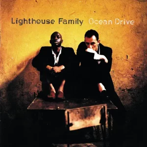 Lighthouse Family – Ocean Drive