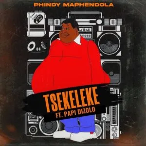 Phindy Maphendola - Tsekeleke Ft. Papi Dizolo