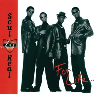 Soul for Real – For Life...