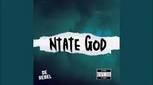 De Rebel - Ntate God