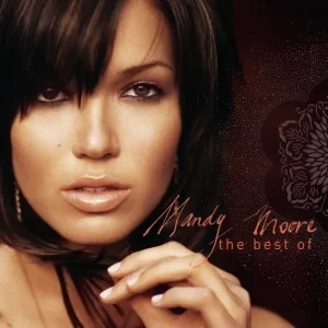 Mandy Moore – The Best of Mandy Moore