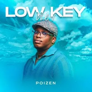 Poizen - Low Key Vol 1