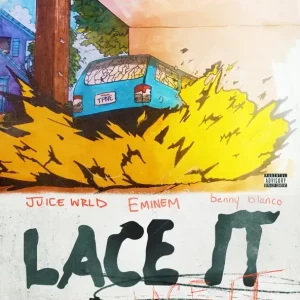 Juice WRLD, Eminem & benny blanco - Lace It