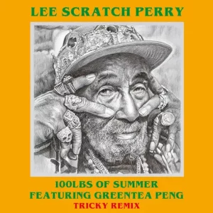 Lee "Scratch" Perry & Greentea Peng – 100lbs of Summer