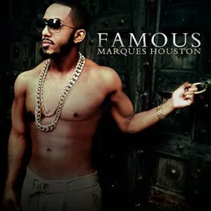 Marques Houston – Famous