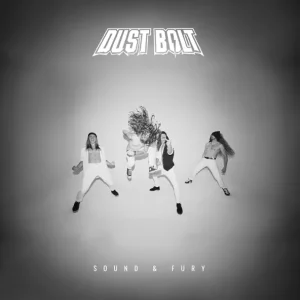 Dust Bolt – Sound & Fury