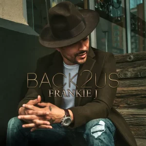 Frankie J – Back2us