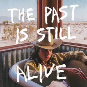 Hurray for the Riff Raff – The Past Is Still Alive