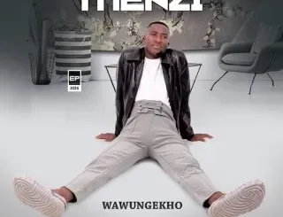 Menzi – Uyakwazi Ukwenza