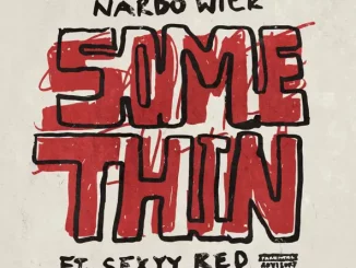 Nardo Wick - Somethin' (feat. Sexyy Red)