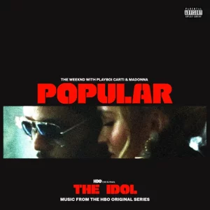 The Weeknd & Madonna – Popular (feat. Playboi Carti)