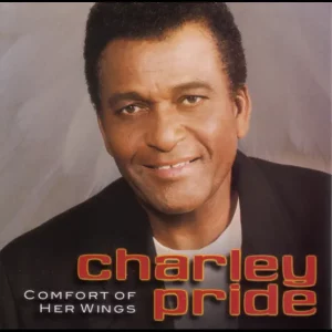 Charley Pride – Comfort of Her Wings