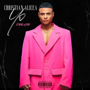 Christian Alicea – Yo Deluxe