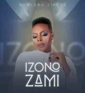 Nomcebo Zikode – iZono Zami