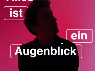 Philipp Dittberner – Alles ist ein Augenblick