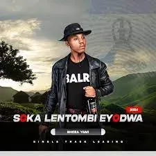 Soka Lentombi Eyodwa - Bhoza Yami