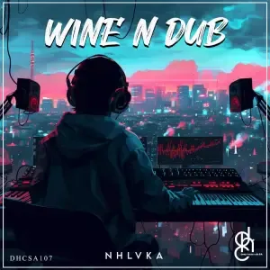 NHLVKA – Wine n Dub