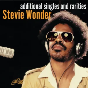 Stevie Wonder – Additional Singles & Rarities