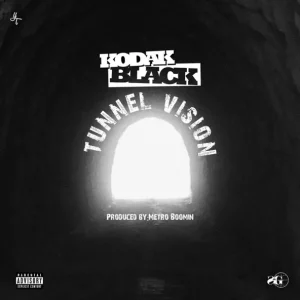 Kodak Black - Tunnel Vision